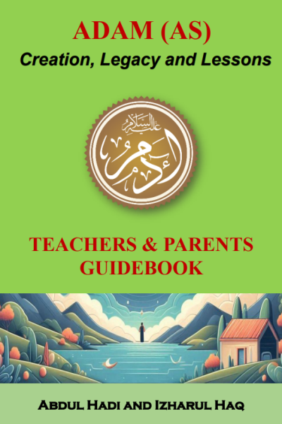 Adam (A.S) : Creation, Legacy & Lessons