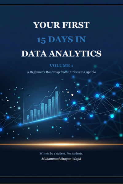 Your First 15 Days in Data Analytics : Volume 1